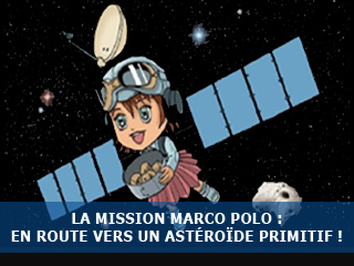 La mission MARCO POLO : vers un astéroïde géocroiseur primitif