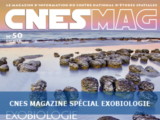 Dossier Exobiologie dans le dernier numéro de CNES MAG
