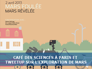 L’exploration de Mars : café des sciences et tweetup le 2 Avril 2013 à Paris