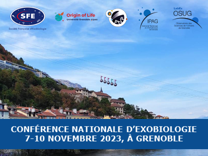 Announcement: Annonce Conférence Nationale d’Exobiologie, Grenoble, 7-10 Novembre 2023